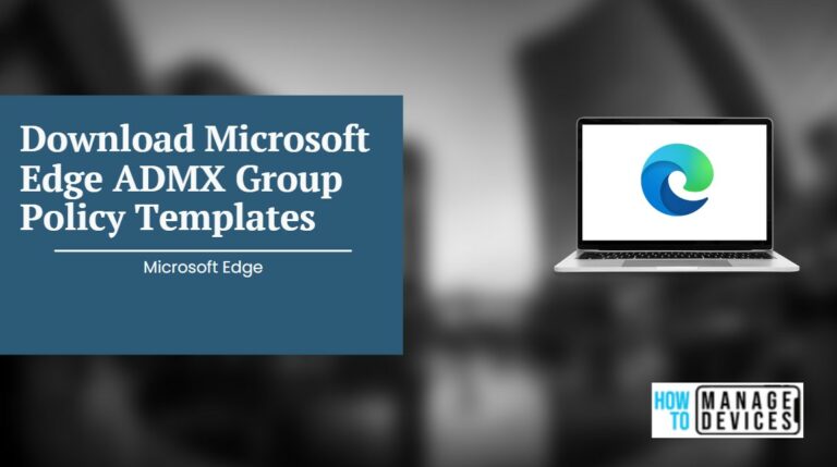 Download Microsoft Edge ADMX Group Policy Templates