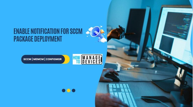 Enable SCCM Package Program Notifications Feature