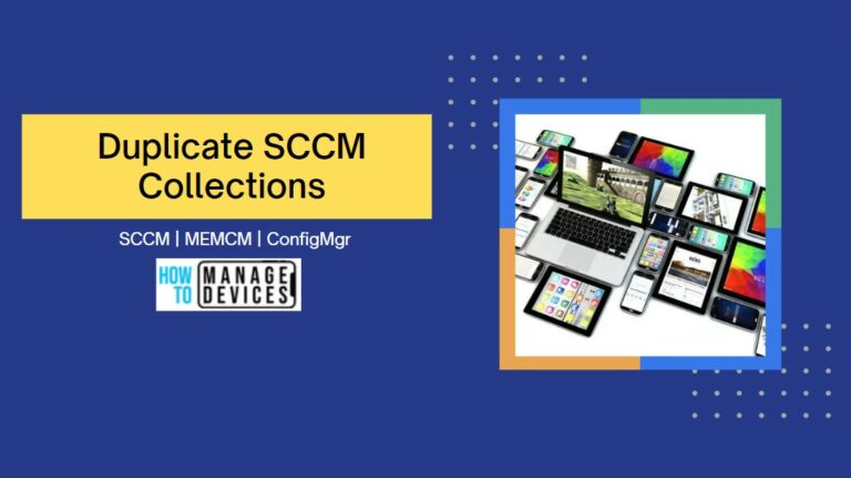 Easy Steps to Duplicate SCCM Collection
