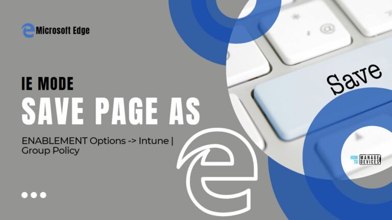 Enable the Save page as an option in IE Mode for Edge Browser Main