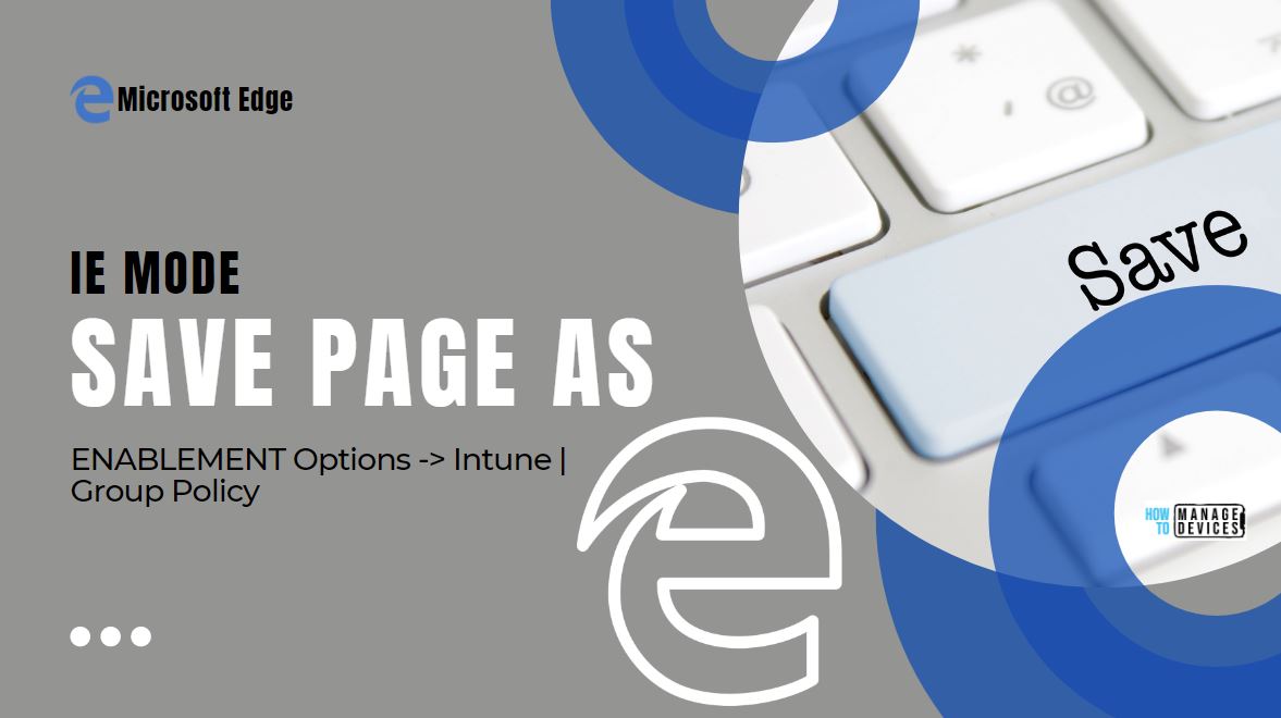 Enable the Save page as an option in IE Mode for Edge Browser Main