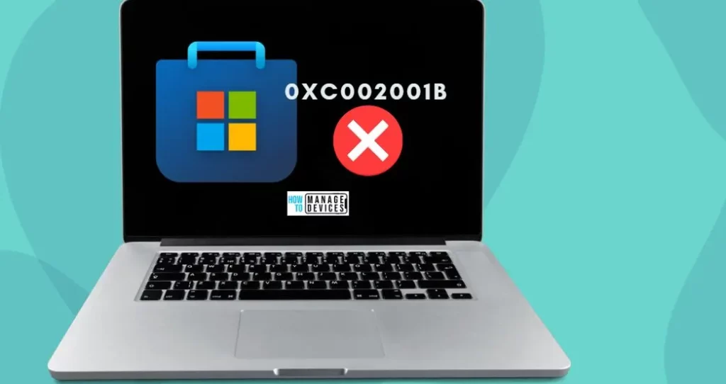 FIX Error 0xC002001B Microsoft Store apps might fail to Install during Autopilot 1