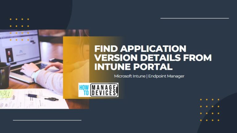 Find Application Version Details from Intune Portal_Feature