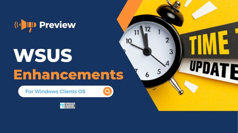 WSUS Enhancements Preview Expected Soon as per Microsoft 3