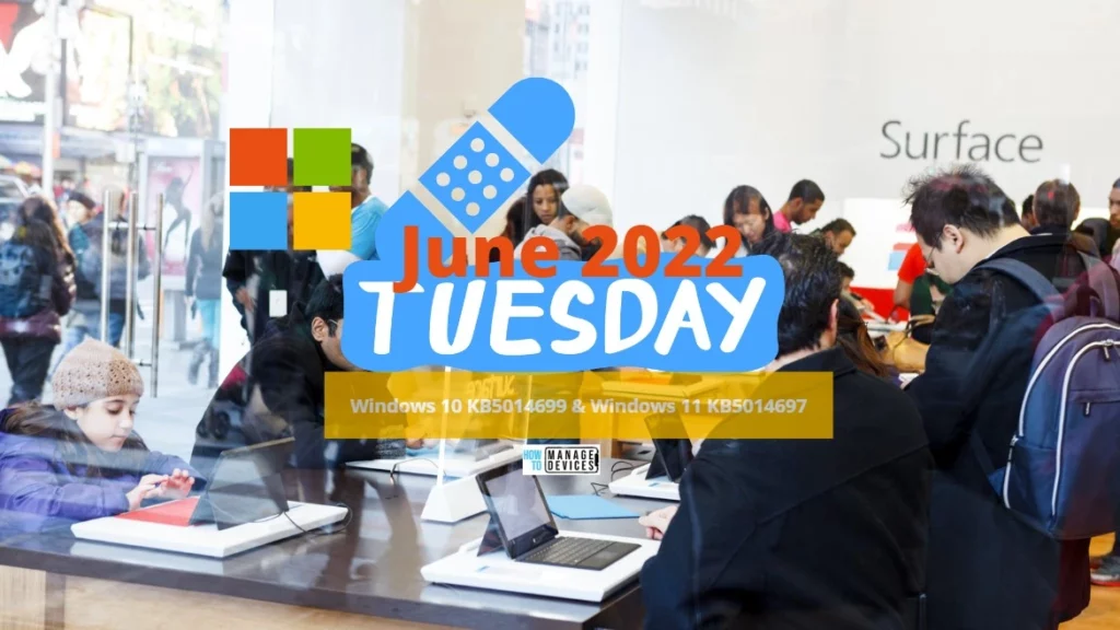 Windows 10 KB5014699 Windows 11 KB5014697 FIX June 2022 Patch Tuesday 1 June 2022 LCU Patch Tuesday