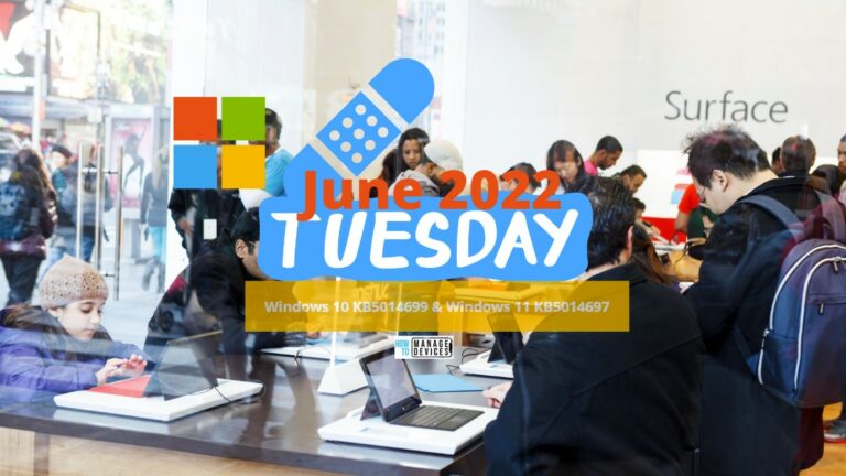Windows 10 KB5014699 Windows 11 KB5014697 FIX June 2022 Patch Tuesday Main