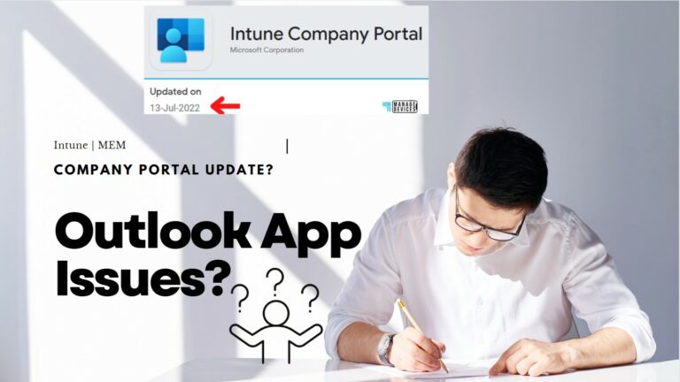 Android Outlook App Issue after updating to Intune Company Portal latest Version Main