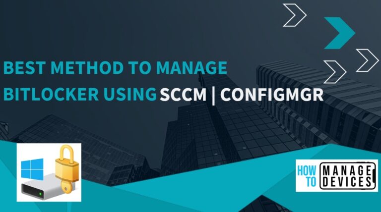 Best Method to Manage Bitlocker Using SCCM | ConfigMgr