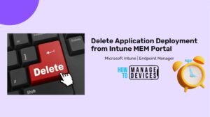 Delete Application Deployment In Intune MEM