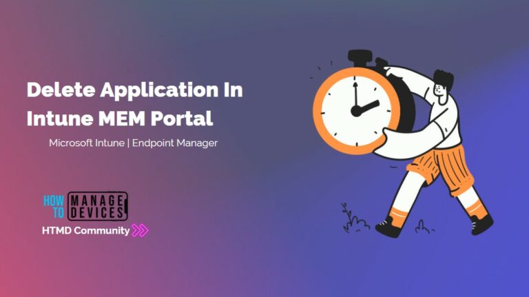 Delete Application In Intune MEM Portal Feature