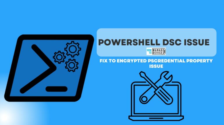 Fixed PowerShell DSC Encrypted PSCredential property Issue Main