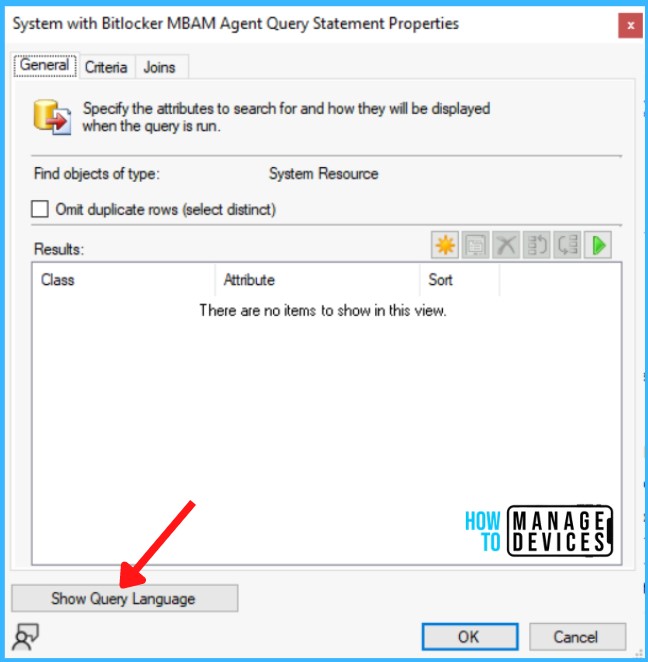 Click on Show Query Language - Get Installed Bitlocker MBAM Agent Details SCCM Query 3