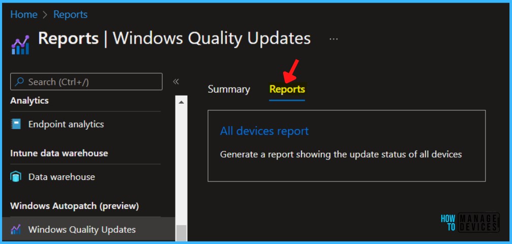 Click on Reports tab - Windows Autopatch Quality Updates Report In Intune MEM Portal 3