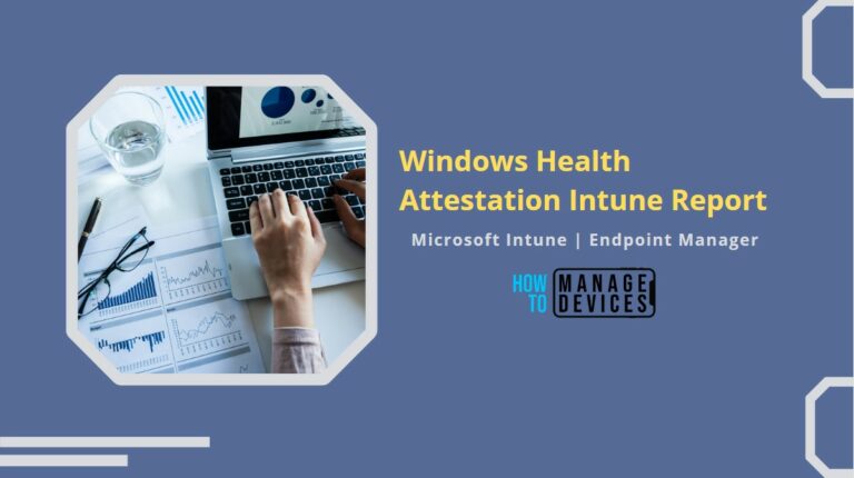 Intune Device Health Attestation Report