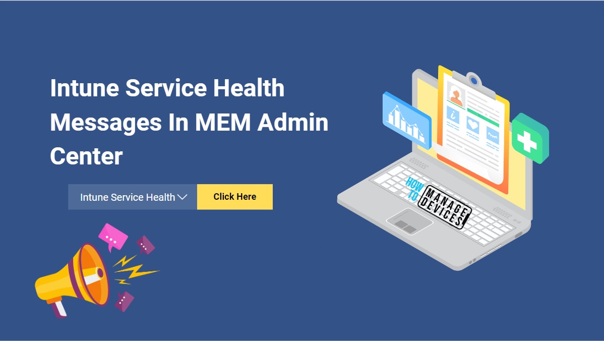 Intune Service Health and message center In MEM Admin Center