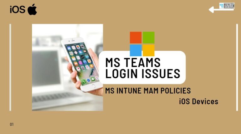 MS Teams Login Issue with Intune MAM Enrolled iOS Devices Main