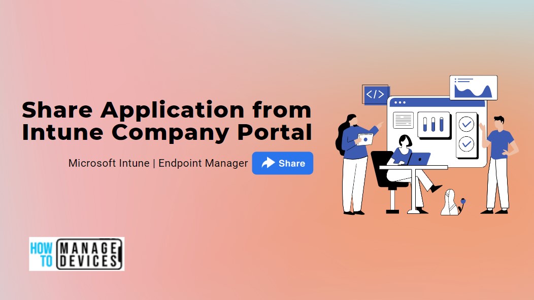 Quickly Share Application from Intune Company Portal 1 Quickly Share Application from Intune Company Portal
