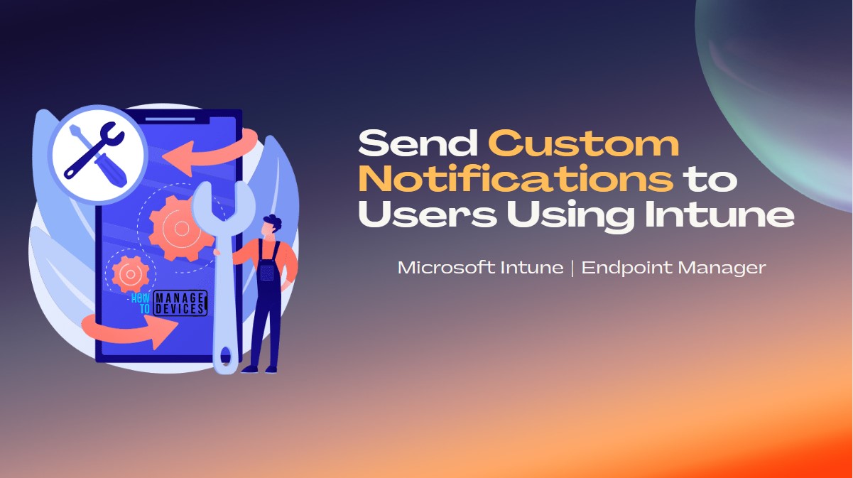 Send Custom Notifications to Users Using Intune MEM Portal