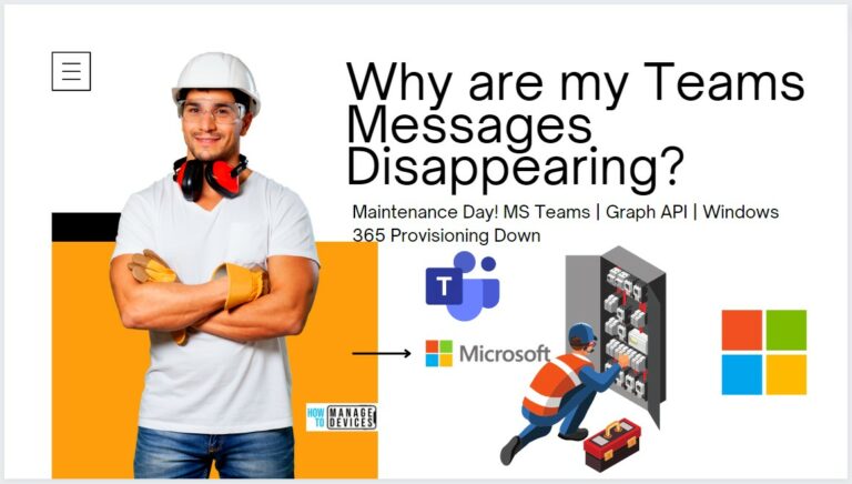 Why are my Teams Messages Disappearing MS Teams Graph API Windows 365 Provisioning Down