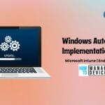 Windows Autopatch Implementation Guide - Step by Step