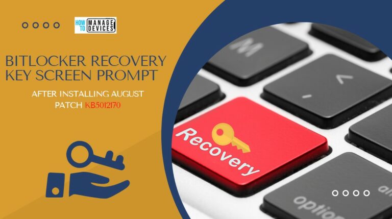 Bitlocker Recovery key Screen Prompt Issues Error 0x800f0922 after installing August Patch KB5012170 Main