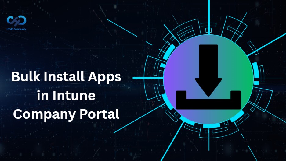 Bulk Install Windows Apps in Intune Company Portal 1
