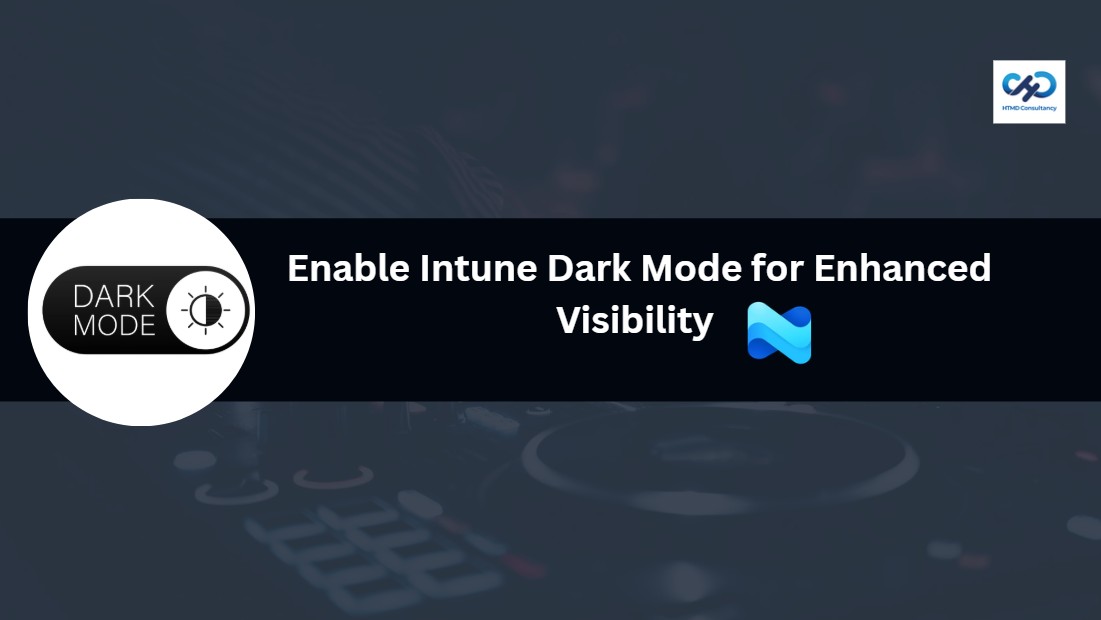 Customize Intune Dark Mode for Enhanced Visibility and Productivity 1 Customize Intune Dark Mode for Enhanced Visibility and Productivity 1