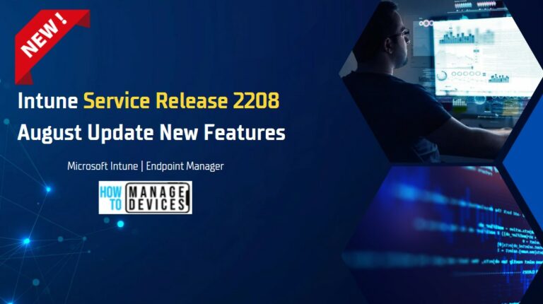 Intune Service Release 2208 August Update New Features MEM - Feature Image
