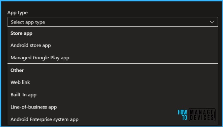 Android App Types in Microsoft Intune