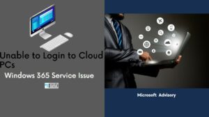 Unable To Connect To Cloud PCs In The Windows 365 Service Issue HTMD Blog
