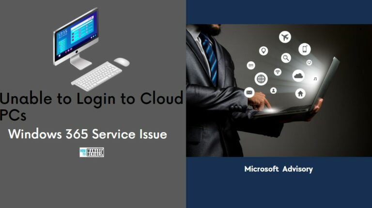 Unable to connect to Cloud PCs in the Windows 365 Service Issue Main