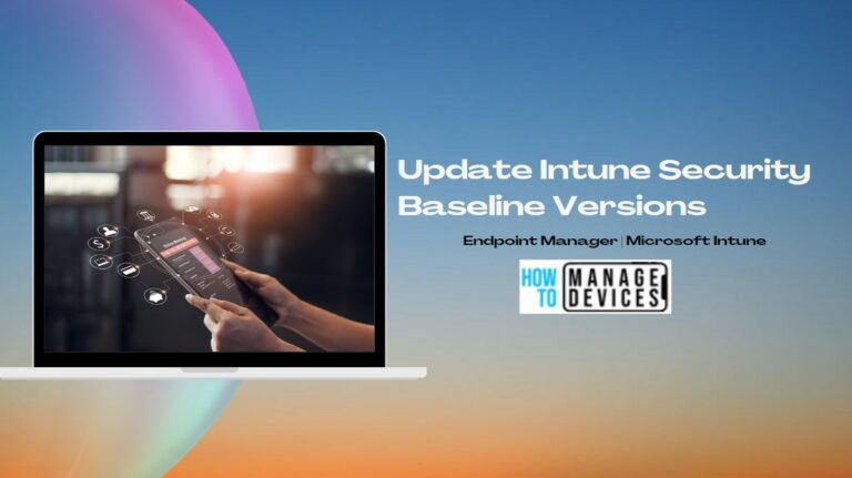 Update Security Baseline Versions In Intune MEM