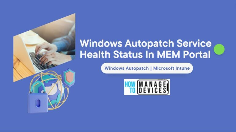 Windows Autopatch Service Health Status In Intune MEM Portal