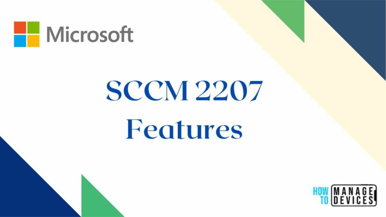 Top 10 New Features of SCCM 2207