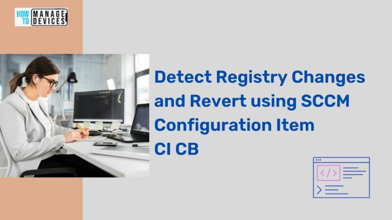 Detect Registry Changes and Revert using SCCM