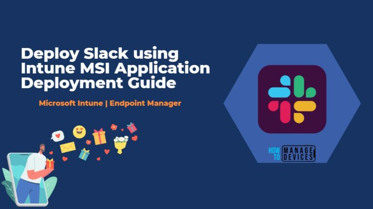 Deploy Slack using Intune MSI Application Guide MEM