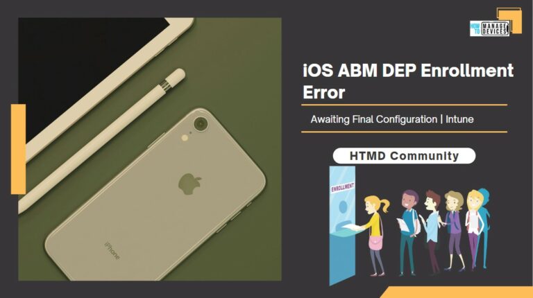 Intune iOS ABM DEP Enrollment Error Awaiting Final Configuration from Customer Main