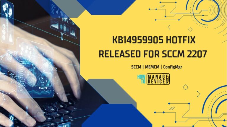 KB14955905 Hotfix Released for SCCM 2207
