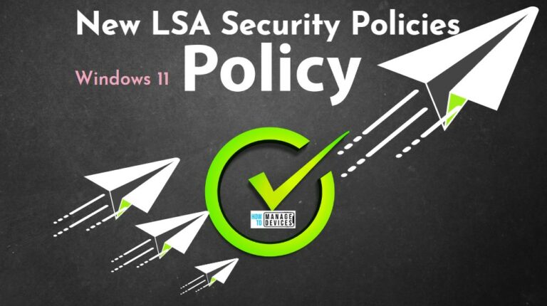 Windows 11 New LSA Local Security Authority Policies Main
