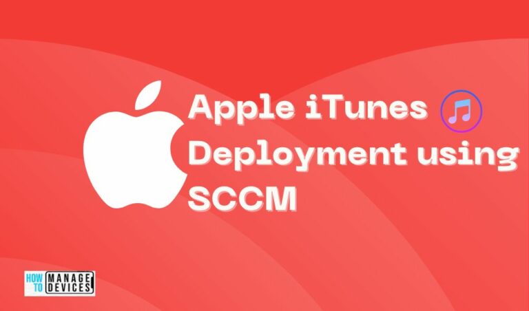 Apple iTunes Deployment Using SCCM MSI Application Model