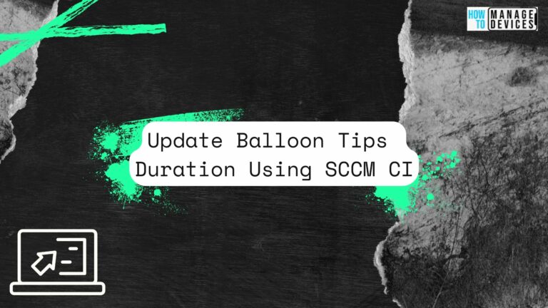 Update Balloon Tips Duration Using SCCM CI
