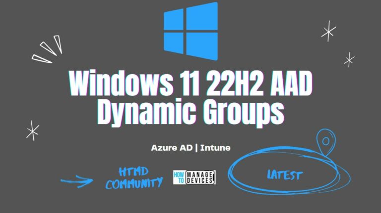 Create Windows 11 22H2 Azure AD Device Group Main