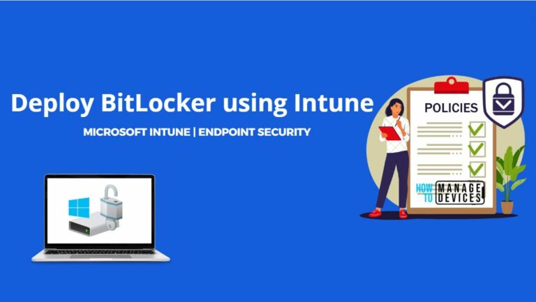 Deploy Bitlocker Encryption using Intune