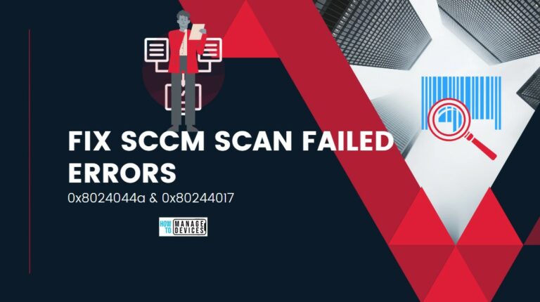 Fix SCCM Scan Failed with error 0x8024044a Fig Main