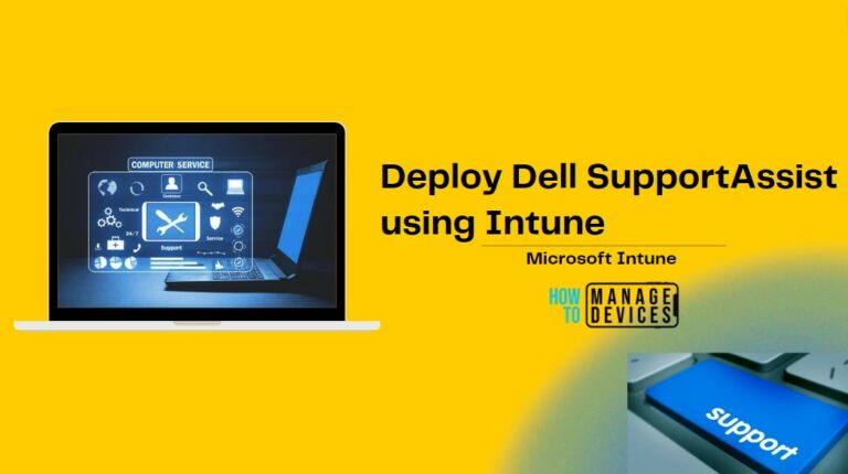 How to Deploy Dell SupportAssist using Intune MEM