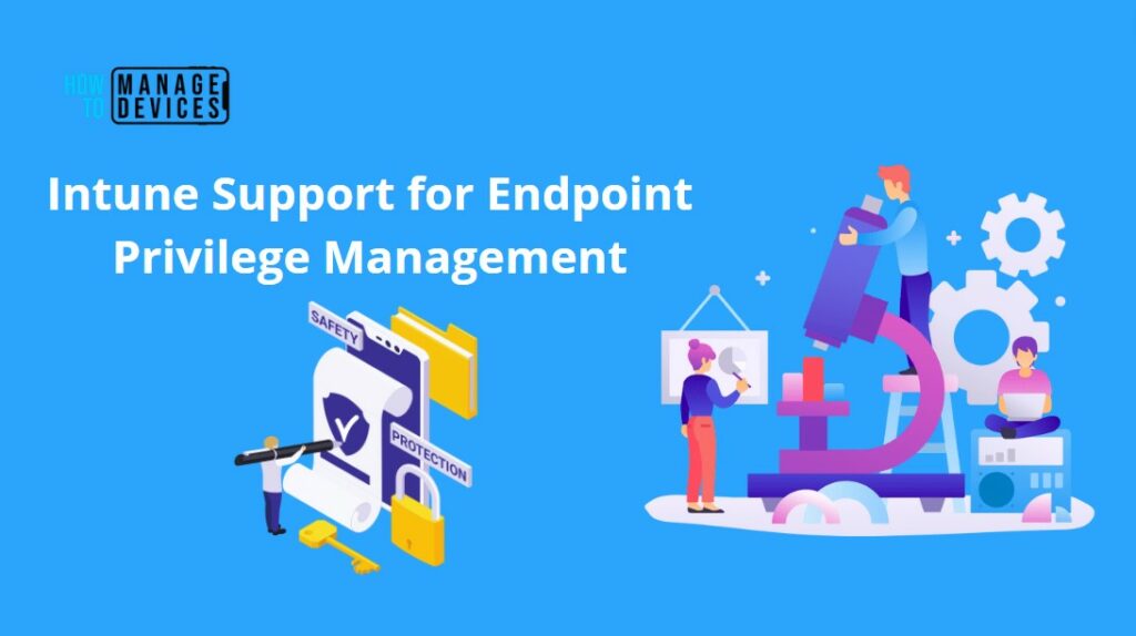 Intune Support For Endpoint Privilege Management HTMD Blog