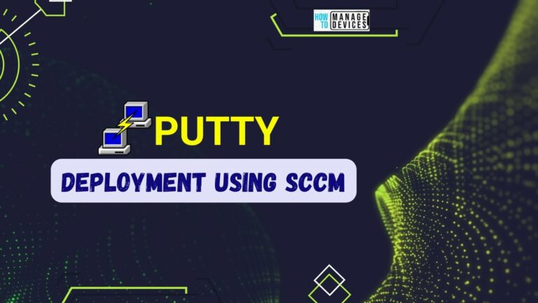 Putty Deployment Using SCCM Application Model | MSI Guide
