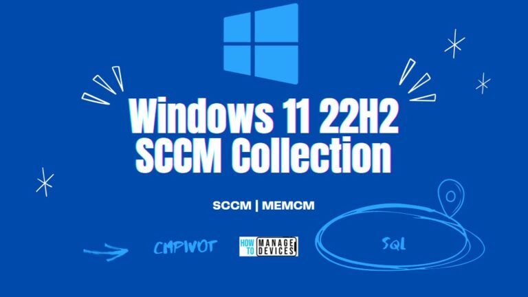 SCCM Collection for Windows 11 22H2 Device CMPivot SQL Queries
