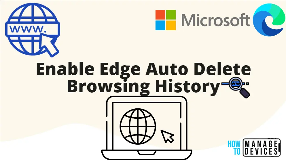 4 Methods to Enable Edge Auto Delete Browsing History - Fig.1