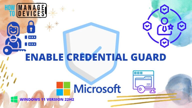 4 Methods to Enable Credential Guard on Windows 11 Fig. Main